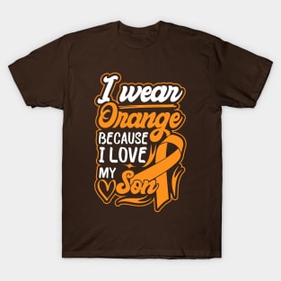 i wear orange because i love my son For son For Awareness Leukemia Ribbon T-Shirt